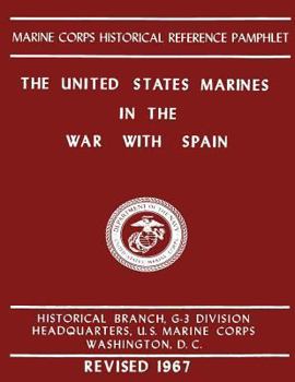Paperback The United States Marines In The War with Spain Book