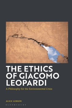Hardcover The Ethics of Giacomo Leopardi: A Philosophy for the Environmental Crisis Book