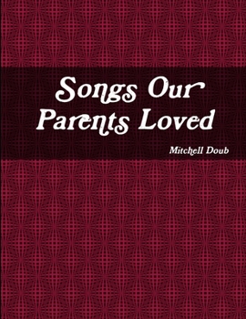 Paperback Songs Our Parents Loved Book