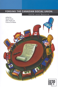 Paperback Forging the Canadian Social Union: Sufa and Beyond Book