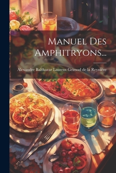 Paperback Manuel Des Amphitryons... [French] Book