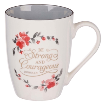 Misc. Ceramic Mug Be Strong & Courageous Joshua 1:9 Book