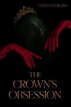 Paperback The Crown's Obsession (The Ashen Crown) Book