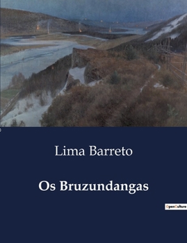 Paperback Os Bruzundangas [Portuguese] Book