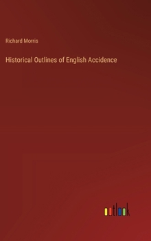 Hardcover Historical Outlines of English Accidence Book