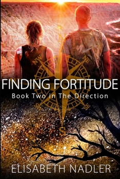 Paperback Finding Fortitude: Book Two in The Direction Series Book