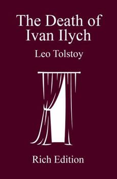 Paperback The Death of Ivan Ilych: Rich Edition Book
