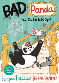 Bad Panda: The Cake Escape - Book #2 of the Bad Panda