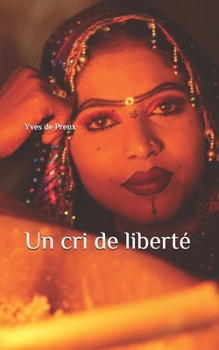 Paperback Un cri de liberté [French] Book