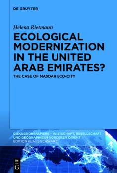 Paperback Ecological Modernization in the United Arab Emirates?: The Case of Masdar Eco-City Book