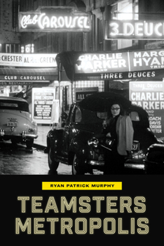 Hardcover Teamsters Metropolis Book
