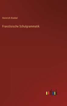 Hardcover Französische Schulgrammatik [German] Book