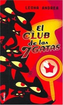 Hardcover El Club de Las Siete Gatas [Spanish] Book