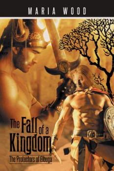 Paperback The Fall of a Kingdom: The Protectors of Elbuga Book