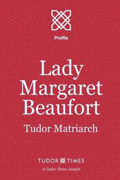 Paperback Lady Margaret Beaufort: Tudor Matriarch Book