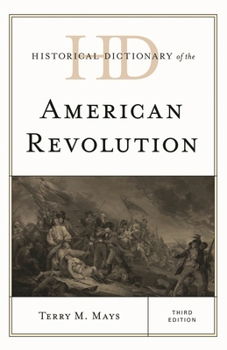 Hardcover Historical Dictionary of the American Revolution Book