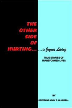 Paperback The Other Side of Hurting: True Stories of Transformed Lives Book