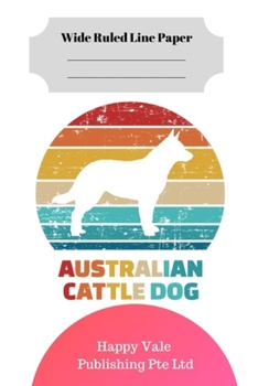 Cute Retro Australian Cattle Dog Theme Wide Ruled Line Paper