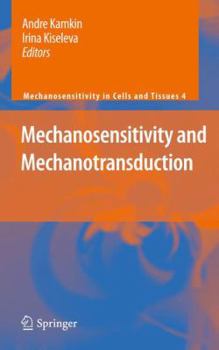 Paperback Mechanosensitivity and Mechanotransduction Book