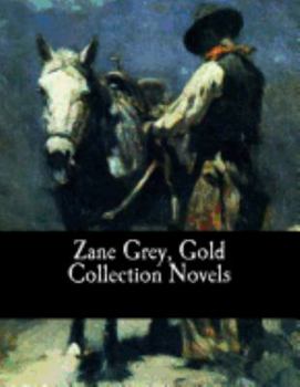 Paperback Zane Grey, Gold Collection Novels Book