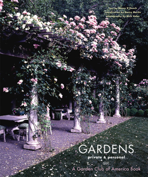 Hardcover Gardens Private & Personal: A Garden Club of America Book