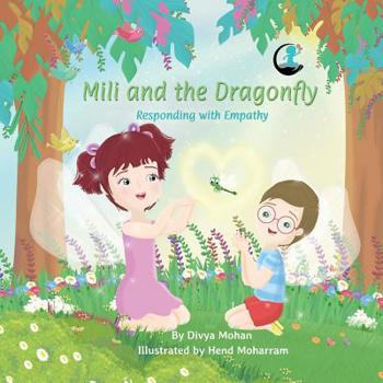 Paperback Mili and the Dragonfly: Responding with Empathy Book