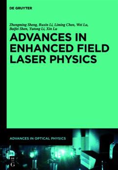 Hardcover Advances in High Field Laser Physics Book