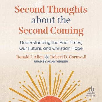 MP3 CD Second Thoughts about the Second Coming: Understanding the End Times, Our Future, and Christian Hope Book