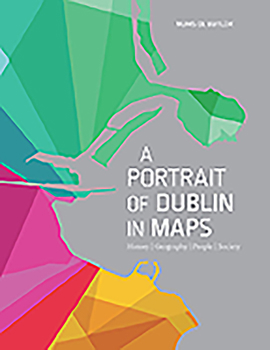 Hardcover Portrait of Dublin in Maps Book