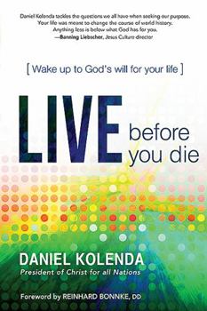 Paperback Live Before You Die: Wake Up to God's Will for Your Life Book