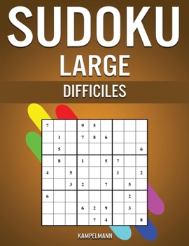 Paperback Sudoku Large Difficiles: 250 Sudoku de Niveau Difficile pour Joueurs Avancés, avec Solutions - Large [French] Book