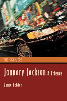 Paperback January Jackson and Friends: The Premiere Book