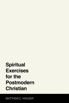 Paperback Spiritual Exercises for the Postmodern Christian Book