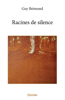Paperback Racines de silence [French] Book