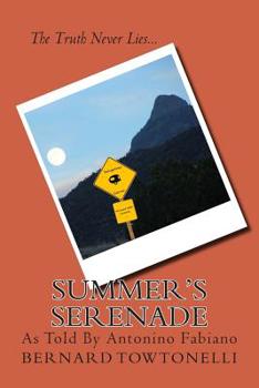 Paperback Summer's Serenade: The Truth Never Lies... Book