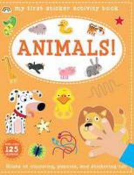 Paperback My First Sticker Activity Book - Animals! Book