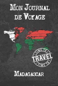 Paperback Mon Journal de Voyage Madagascar: 6x9 Carnet de voyage I Journal de voyage avec instructions, Checklists et Bucketlists, cadeau parfait pour votre s?j [French] Book