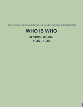 Paperback Who is Who in British Guiana - 1945 - 1948 Book