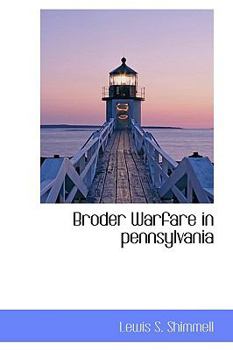 Paperback Broder Warfare in Pennsylvania Book
