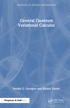 Hardcover General Quantum Variational Calculus Book