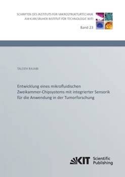 Paperback Entwicklung eines mikrofluidischen Zweikammer-Chipsystems mit integrierter Sensorik für die Anwendung in der Tumorforschung [German] Book
