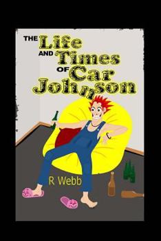 Paperback The Life and Times of Car Johnson Book