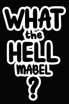 Paperback What the Hell Mabel?: College Ruled Composition Book