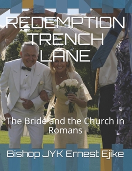 Paperback Redemption Trench Lane: The Bride and the Church in Romans Book