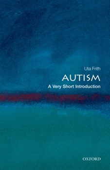 Autism: A Very Short Introduction (Very Short Introductions) - Book  of the Oxford's Very Short Introductions series