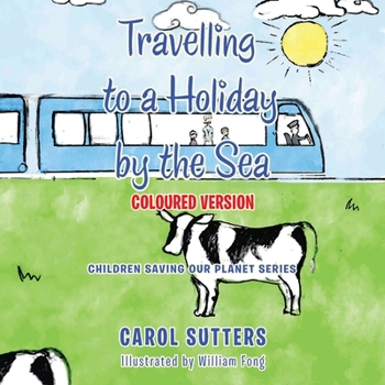 Paperback Travelling to a Holiday by the Sea: Coloured Version Book