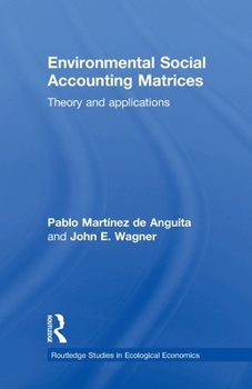 Paperback Environmental Social Accounting Matrices: Theory and applications Book