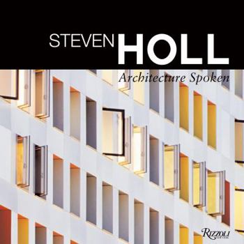 Hardcover Steven Holl Architecture Spoken Book