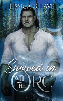 Paperback Snowed in with the Orc Book