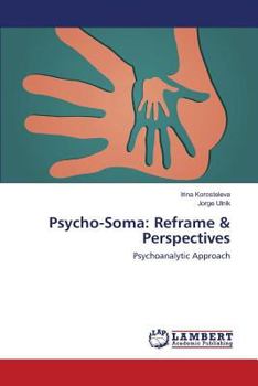 Paperback Psycho-Soma: Reframe & Perspectives Book